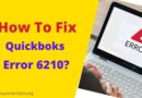 How To Resolve QuickBooks Error 6210